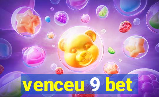 venceu 9 bet