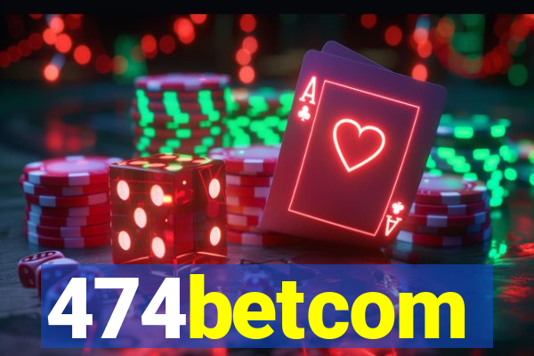 474betcom