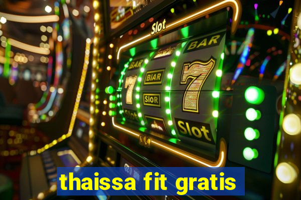 thaissa fit gratis