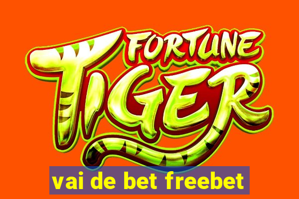 vai de bet freebet