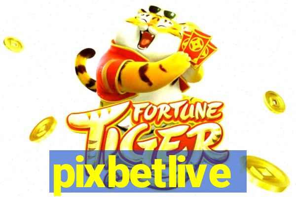 pixbetlive