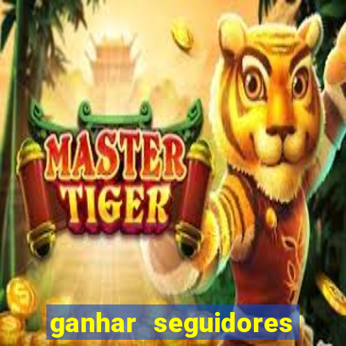 ganhar seguidores instagram gratis