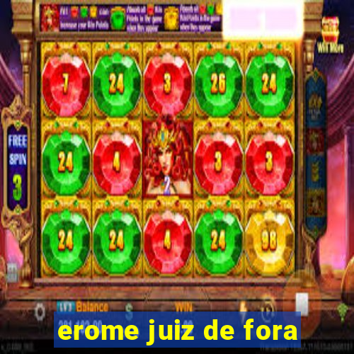 erome juiz de fora