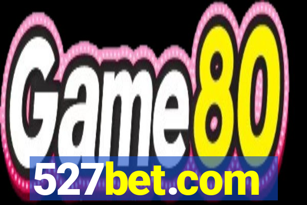 527bet.com