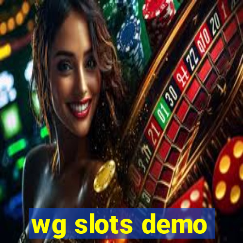 wg slots demo