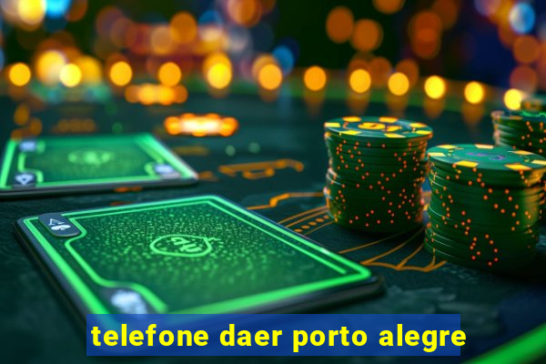 telefone daer porto alegre