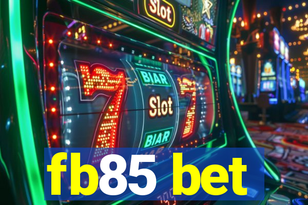 fb85 bet