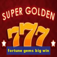 fortune gems big win