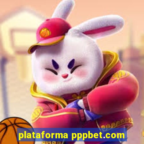 plataforma pppbet.com