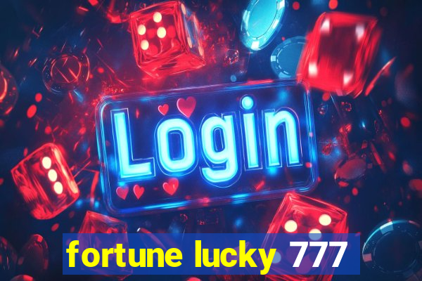 fortune lucky 777