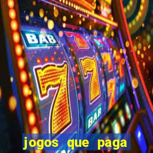 jogos que paga dinheiro de verdade no paypal