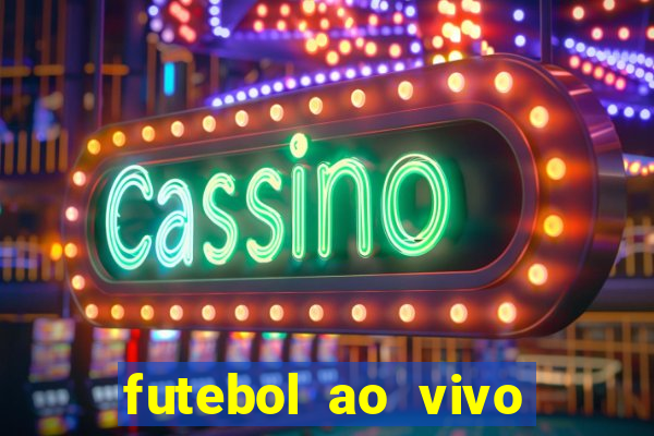 futebol ao vivo multi canais