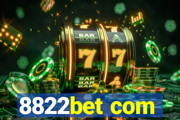 8822bet com