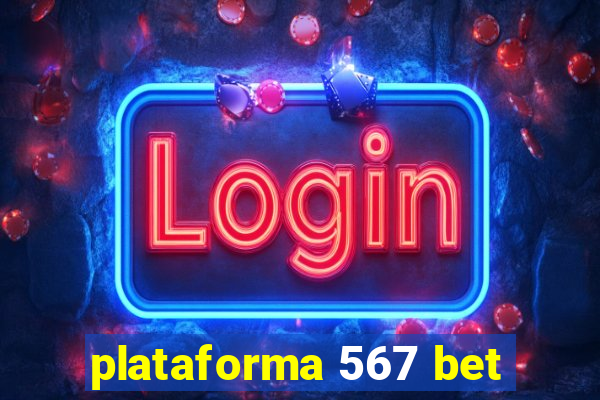 plataforma 567 bet