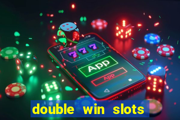 double win slots casino game