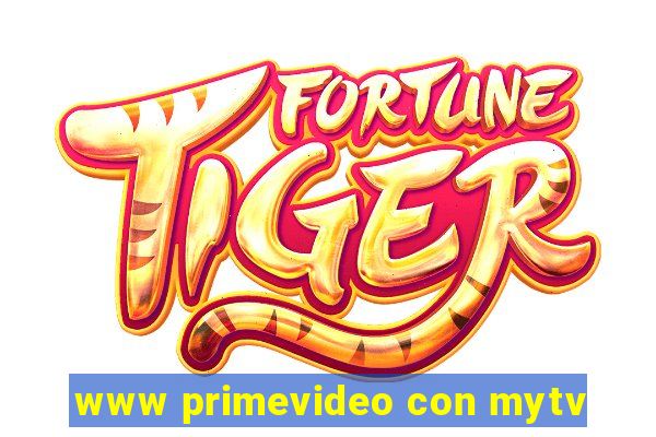 www primevideo con mytv