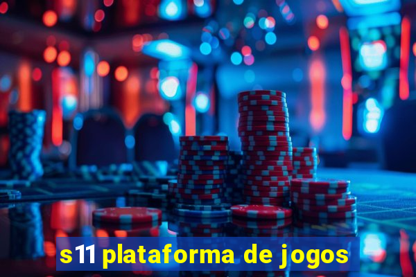 s11 plataforma de jogos