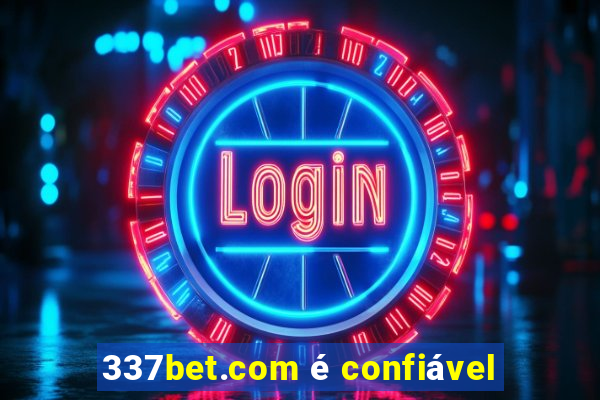 337bet.com é confiável