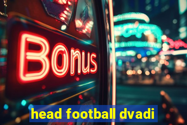 head football dvadi