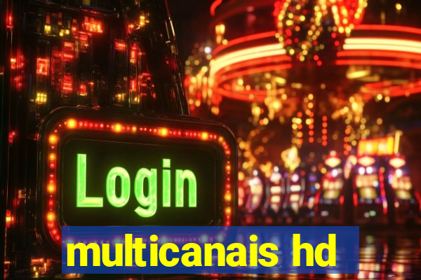 multicanais hd