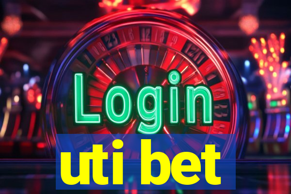 uti bet