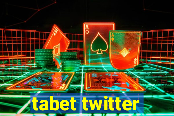 tabet twitter