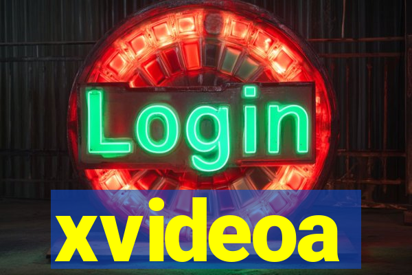 xvideoa