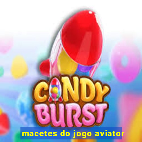 macetes do jogo aviator