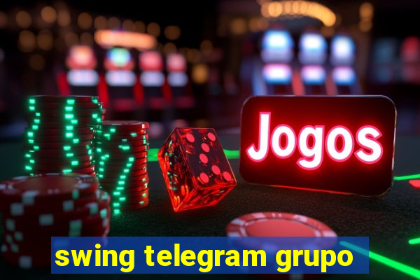 swing telegram grupo