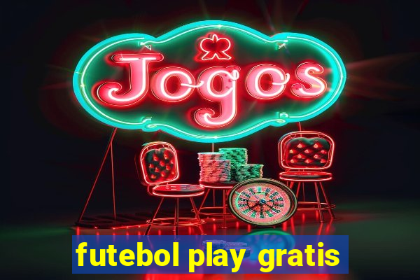 futebol play gratis