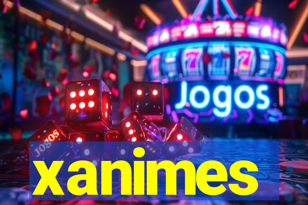 xanimes