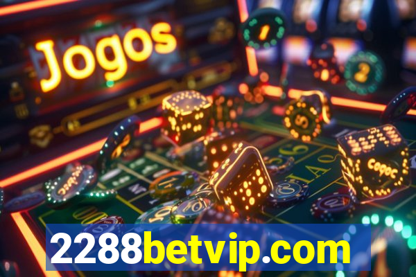 2288betvip.com