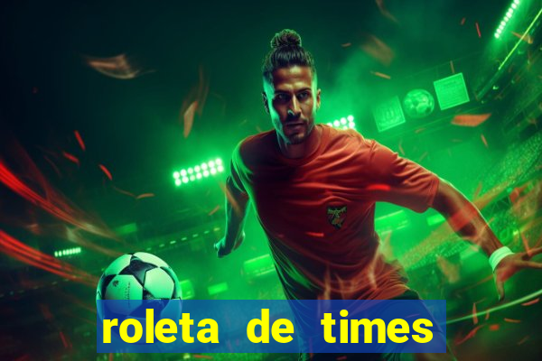 roleta de times fifa 24