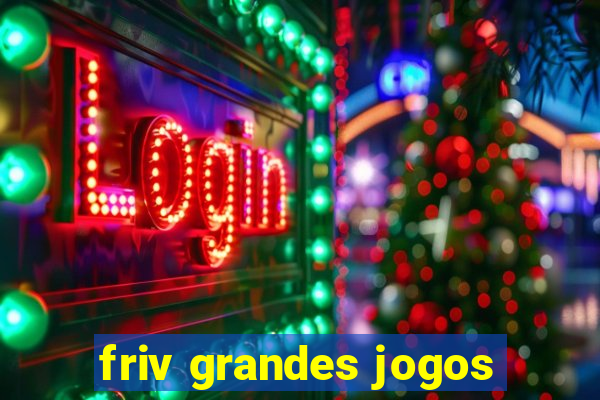 friv grandes jogos