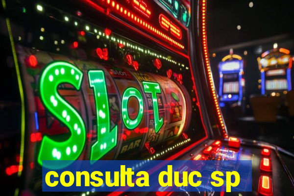 consulta duc sp