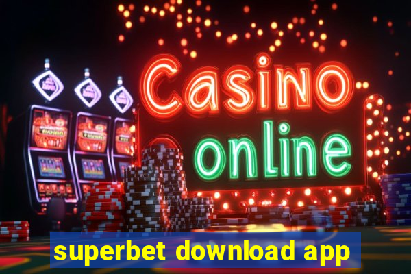 superbet download app