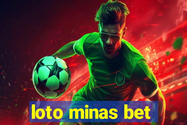 loto minas bet