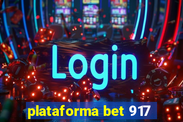 plataforma bet 917