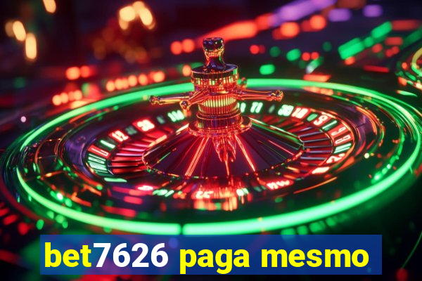 bet7626 paga mesmo