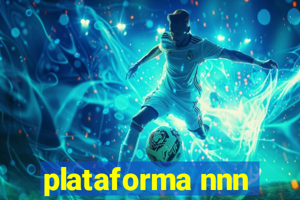 plataforma nnn