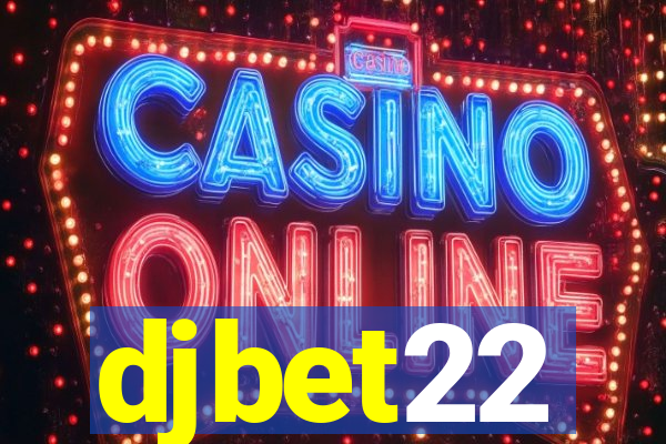 djbet22