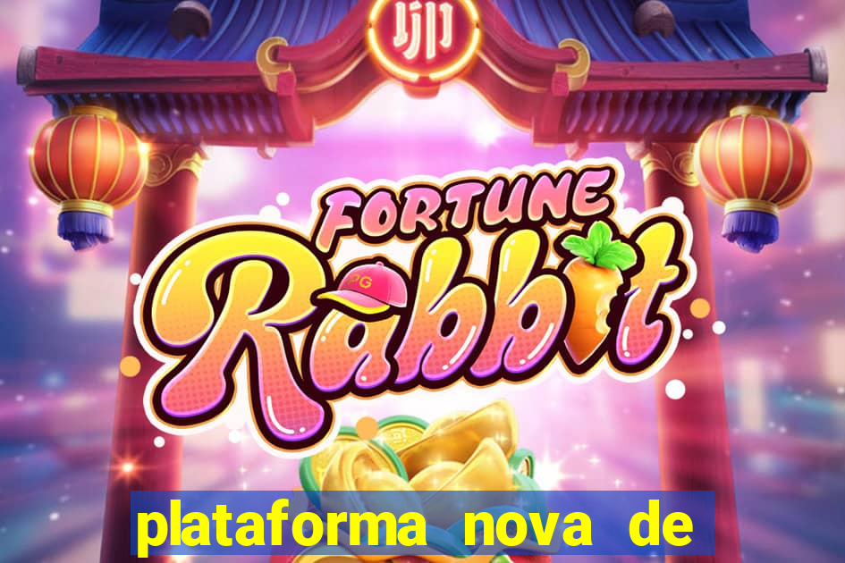 plataforma nova de jogo pagando