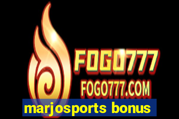 marjosports bonus