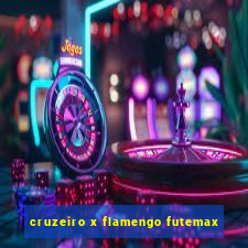 cruzeiro x flamengo futemax