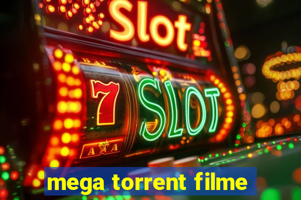 mega torrent filme