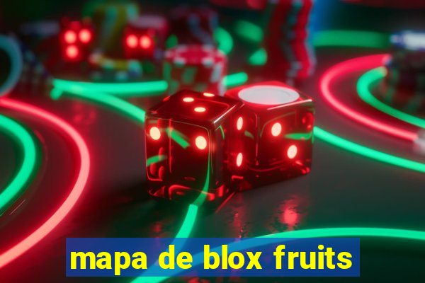 mapa de blox fruits