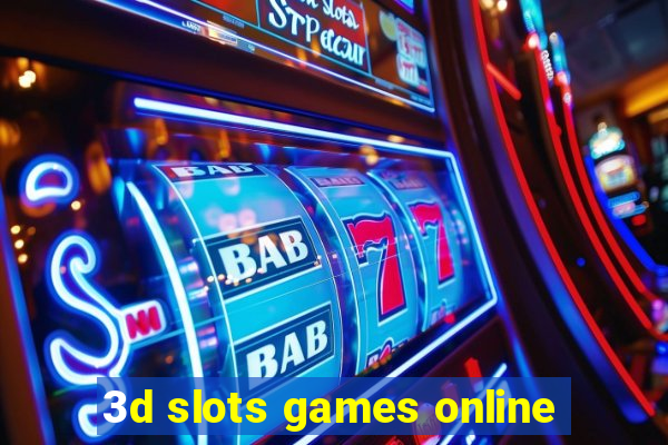 3d slots games online