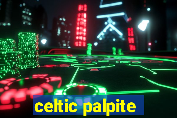 celtic palpite