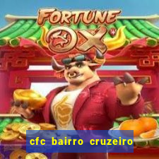 cfc bairro cruzeiro caxias do sul