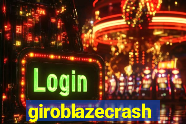 giroblazecrash